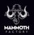 Mammoth Factory