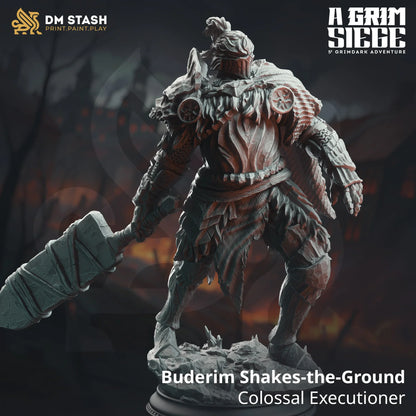 Buderim Shakes-the-Ground colossal executioner miniature wielding a giant hammer, ideal for grimdark TTRPG bosses and epic fantasy battles.