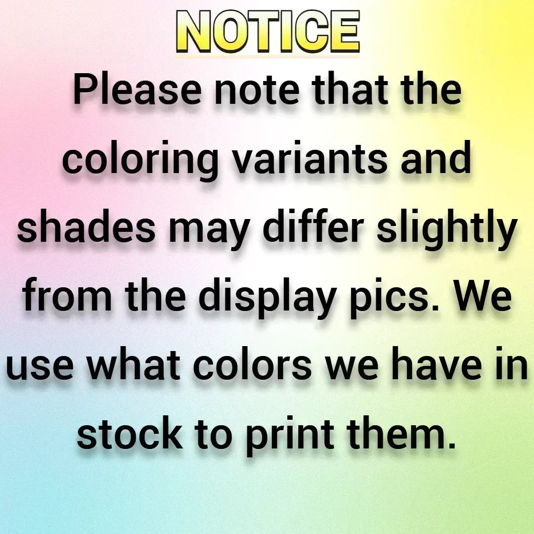 Notice sign stating color variants may differ slightly from product images and items are printed using available filament stock.