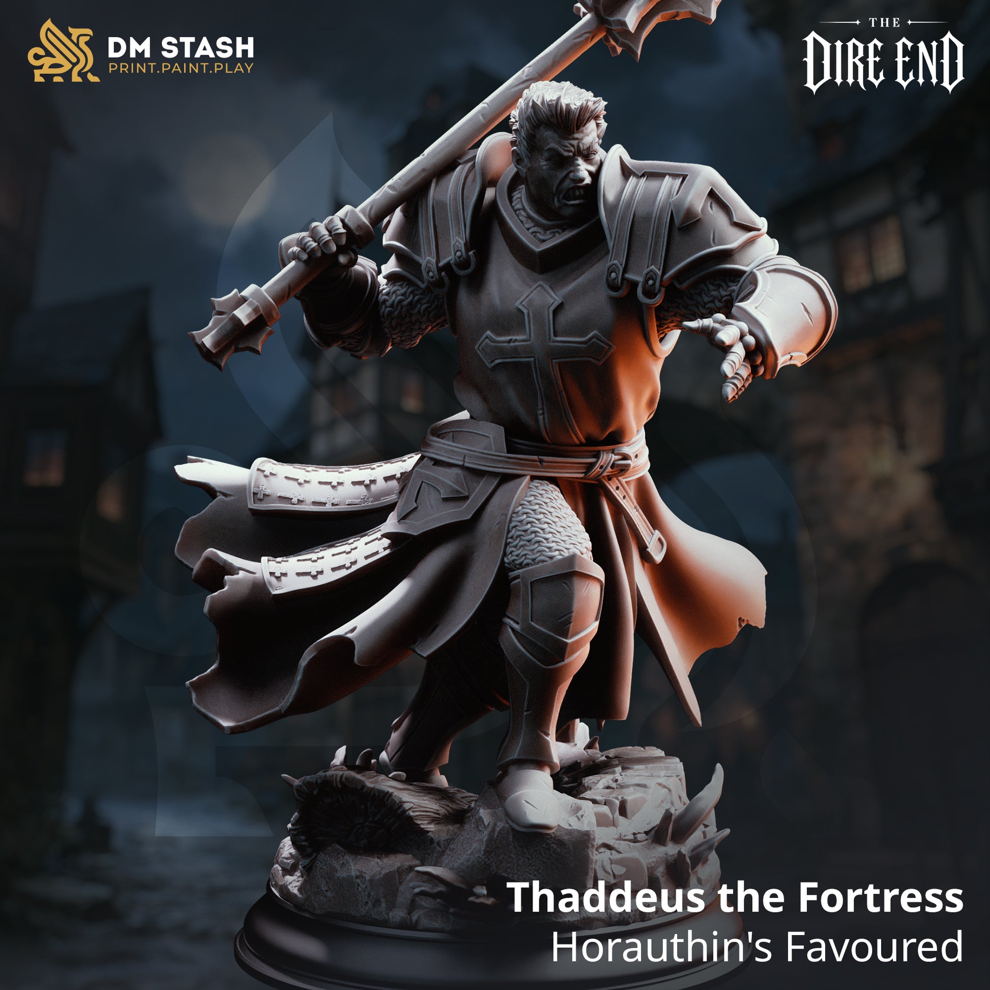 A 3D-rendered dark fantasy resin miniature of a heavily armored male paladin named "Thaddeus the Fortress." He is depicted in a dynamic, aggressive combat stance on a rocky scenic base, wearing ornate heavy plate armor with a large cross emblem on his chest tabard. He grimaces fiercely while holding a massive warhammer over his shoulder with both hands. The text on the image reads "DM Stash: Print.Paint.Play," "The Dire End," and "Thaddeus the Fortress: Horauthin's Favoured."